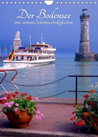 Der Bodensee mit seinen Sehenswürdigkeiten (Wandkalender 2022 DIN A4 hoch)