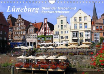Lüneburg - Stadt der Giebel und Fachwerkhäuser (Wandkalender 2022 DIN A4 quer)