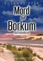 Mord auf Borkum. Ostfrieslandkrimi