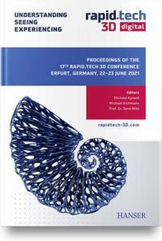 Proceedings of the 17th Rapid.Tech 3D ConferenceErfurt, Germany, 22 -23 June 2021