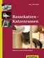 Rassekatzen - Katzenrassen