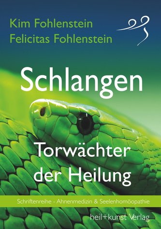 Schlangen - Torwächter der Heilung