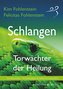 Schlangen - Torwächter der Heilung