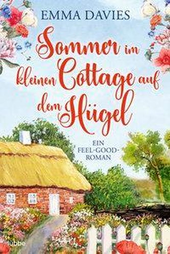 Sommer im kleinen Cottage auf dem Hügel