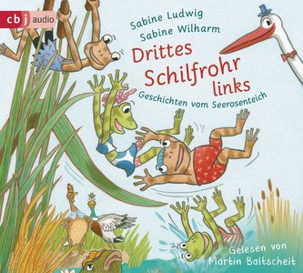 Drittes Schilfrohr links - Geschichten vom Seerosenteich