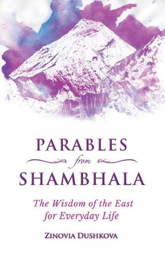 Parables from Shambhala: The Wisdom of the East for Everyday Life