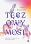 Tęczowy Most. Opowieści czworonożnych przyjaciół..