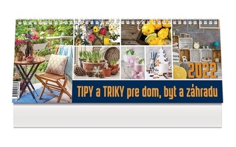 Tipy a triky pre dom, byt a záhradu 2022 - stolový kalendár