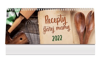 Recepty starej mamy 2022 - stolový kalendár