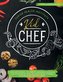 Kid Chef: Young Chef Cookbook - The Complete Cooking Book for Kids Who Love to Cook and Eat. Funny and Healthy Recipes to Prepar