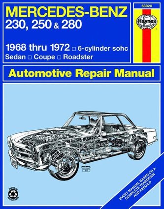 Mercedes-Benz 230, 250 & 280 6-Cylinder Sohc 1968 Thru 1972 Haynes Repair Manual