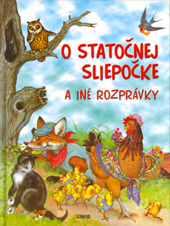 O statočnej sliepočke a iné rozprávky