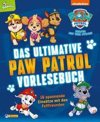 PAW Patrol: Das ultimative PAW-Patrol-Vorlesebuch