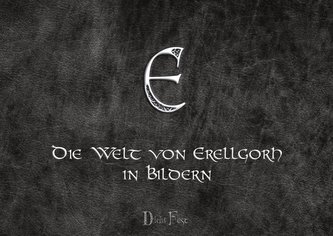 Die Welt von Erellgorh in Bildern (Artbook)