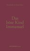Das Böse Kind Immanuel
