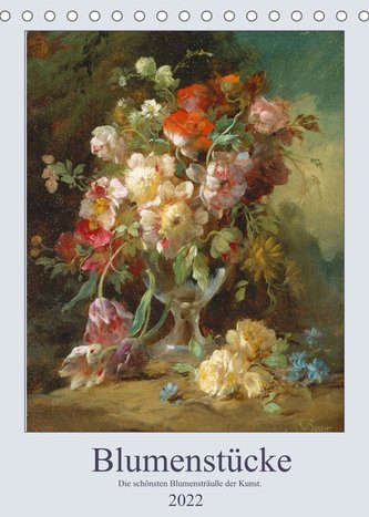 Blumenstücke 2022 (Tischkalender 2022 DIN A5 hoch)