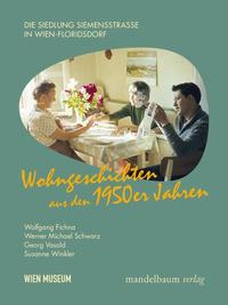 Wohngeschichten aus den 1950er Jahren