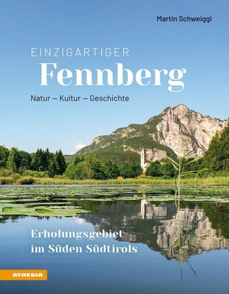 Einzigartiger Fennberg  - Erholungsgebiet im Süden Südtirols