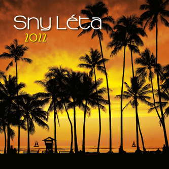 Kalendář 2022 - Sny léta, nástěnný