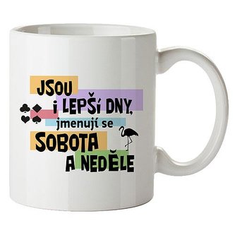 Bohemia Gifts Keramický hrnek 350 ml - jsou i lepší dny