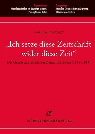 \"Ich setze diese Zeitschrift wider diese Zeit\"
