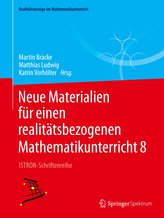 Neue Materialien für einen realitätsbezogenen Mathematikunterricht 8