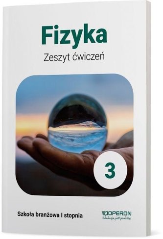 Fizyka ZBR 3 Zeszyt ćwiczeń OPERON