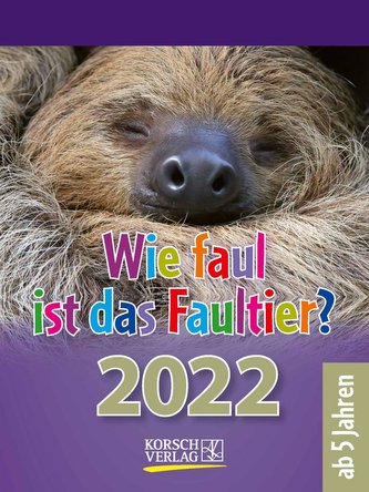 Wie faul ist das Faultier? 2022