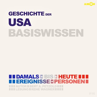 Geschichte der Vereinigten Staaten von Amerika (USA) - Basiswissen