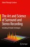 The Art and Science of Surround and Stereo Recording
