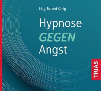 Hypnose gegen Angst