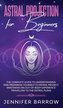 ASTRAL PROJECTION FOR BEGINNERS