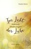Im Licht der Liebe