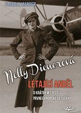 Nelly Dienerová Létající anděl