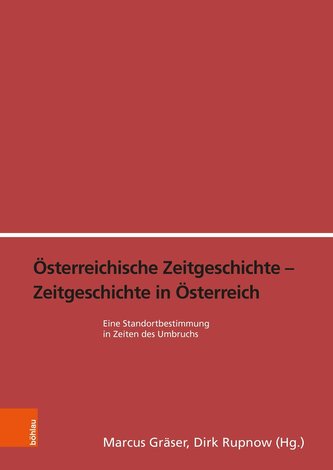 Österreichische Zeitgeschichte - Zeitgeschichte in Österreich