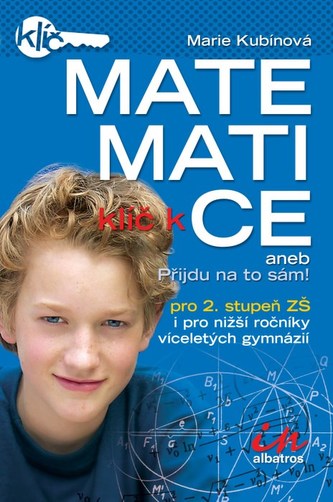 Klíč k matematice aneb příjdu na to sám!
