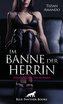 Im Banne der Herrin | Erotischer SM-Roman