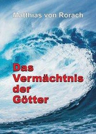 Das Vermächtnis der Götter