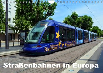 Straßenbahnen in Europa (Wandkalender 2022 DIN A4 quer)