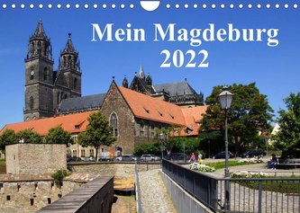 Mein Magdeburg 2022 (Wandkalender 2022 DIN A4 quer)