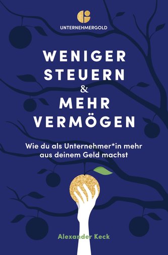 Weniger Steuern & mehr Vermögen