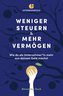 Weniger Steuern & mehr Vermögen