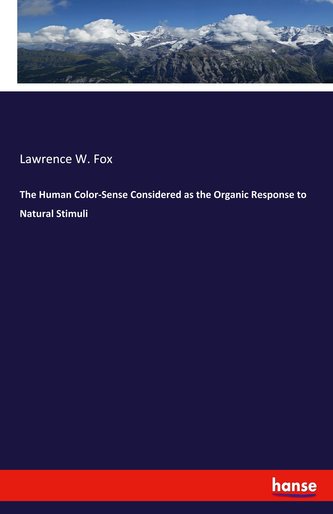 The Human Color-Sense Considered as the Organic Response to Natural Stimuli