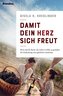 Damit dein Herz sich freut