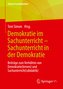 Demokratie im Sachunterricht - Sachunterricht in der Demokratie