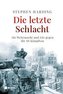 Die letzte Schlacht