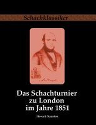 Das Schachturnier zu London im Jahre 1851