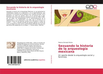 Sexuando la historia de la arqueología mexicana