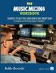 The Music Mixing Workbook