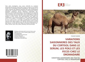 Variations saisonnières des taux du cortisol dans le sérum, les poils et les fèces chez le dromadaire